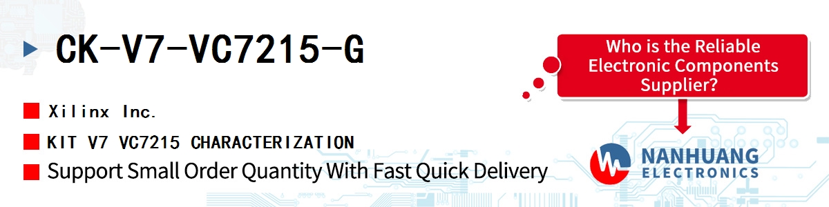 CK-V7-VC7215-G Xilinx KIT V7 VC7215 CHARACTERIZATION