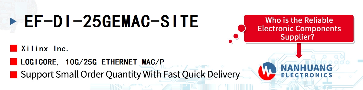 EF-DI-25GEMAC-SITE Xilinx LOGICORE, 10G/25G ETHERNET MAC/P