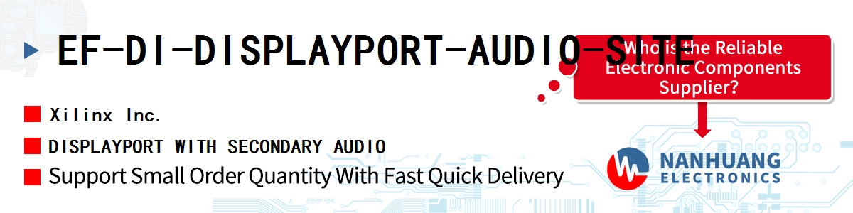 EF-DI-DISPLAYPORT-AUDIO-SITE Xilinx DISPLAYPORT WITH SECONDARY AUDIO