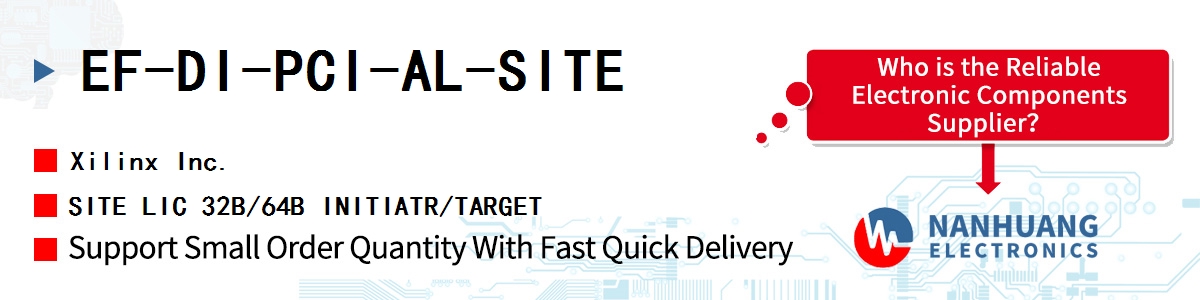 EF-DI-PCI-AL-SITE Xilinx SITE LIC 32B/64B INITIATR/TARGET