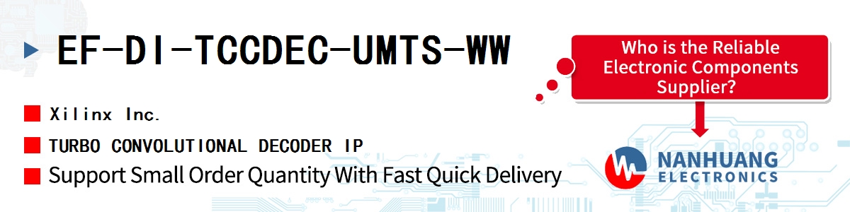 EF-DI-TCCDEC-UMTS-WW Xilinx TURBO CONVOLUTIONAL DECODER IP