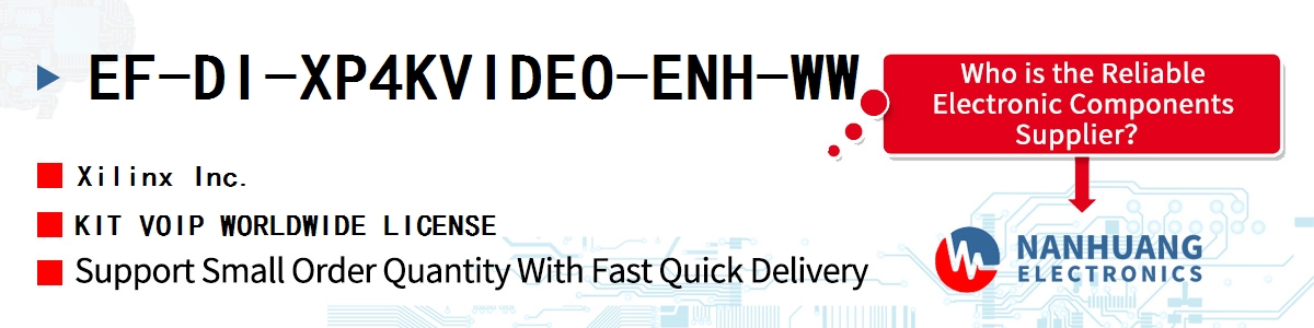 EF-DI-XP4KVIDEO-ENH-WW Xilinx KIT VOIP WORLDWIDE LICENSE