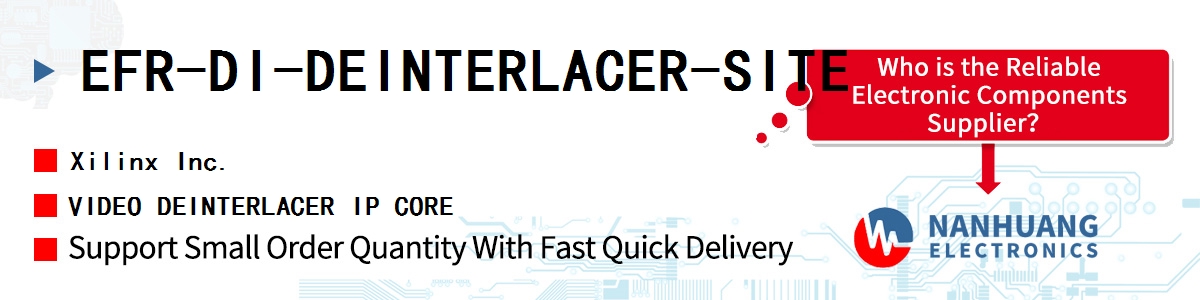 EFR-DI-DEINTERLACER-SITE Xilinx VIDEO DEINTERLACER IP CORE