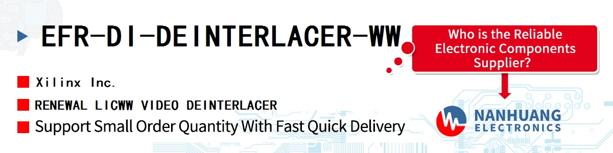 EFR-DI-DEINTERLACER-WW Xilinx RENEWAL LICWW VIDEO DEINTERLACER