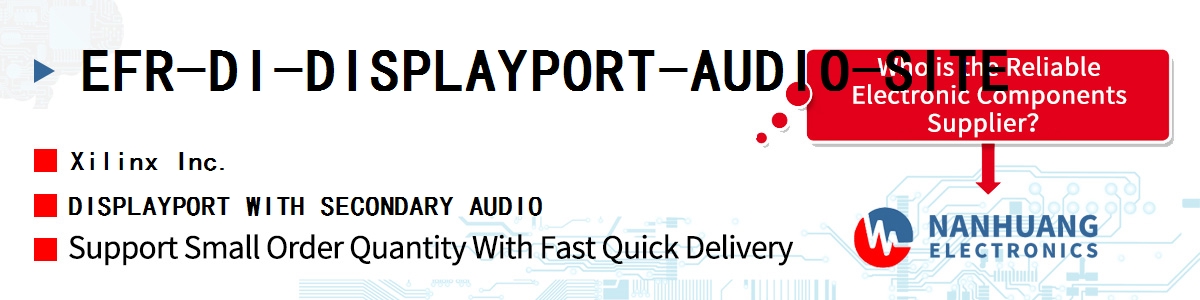 EFR-DI-DISPLAYPORT-AUDIO-SITE Xilinx DISPLAYPORT WITH SECONDARY AUDIO