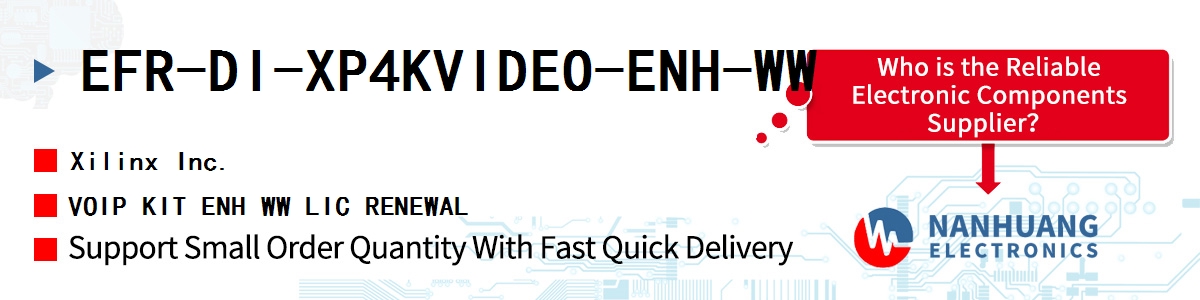 EFR-DI-XP4KVIDEO-ENH-WW Xilinx VOIP KIT ENH WW LIC RENEWAL