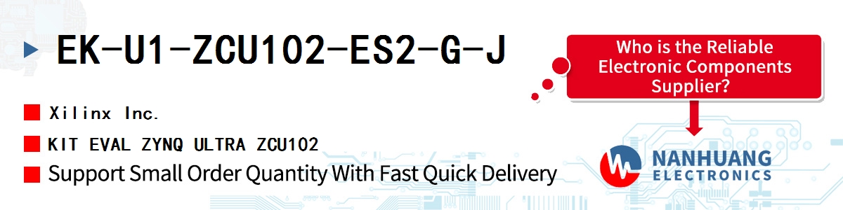 EK-U1-ZCU102-ES2-G-J Xilinx KIT EVAL ZYNQ ULTRA ZCU102